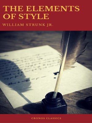 cover image of The Elements of Style (Best Navigation, Active TOC) (Cronos Classics)
